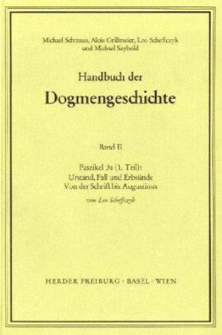 Carte Urstand, Fall und Erbsünde. Von der Schrift bis Augustinus Leo Scheffczyk