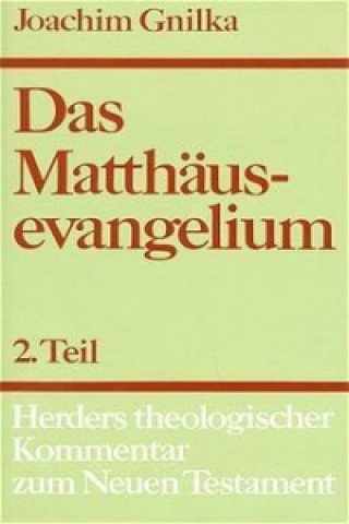 Carte Das Matthäusevangelium II Joachim Gnilka