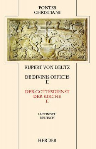 Kniha Liber de divinis officiis 2 / Der Gottesdienst der Kirche 2 Helmut Deutz