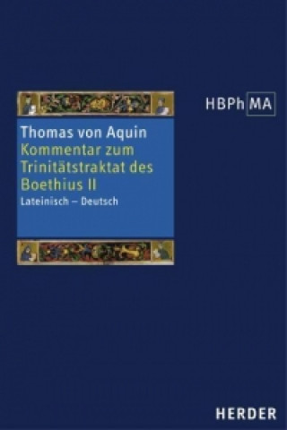Carte Kommentar zum Trinitätstraktat des Boethius 2 Thomas von Aquin