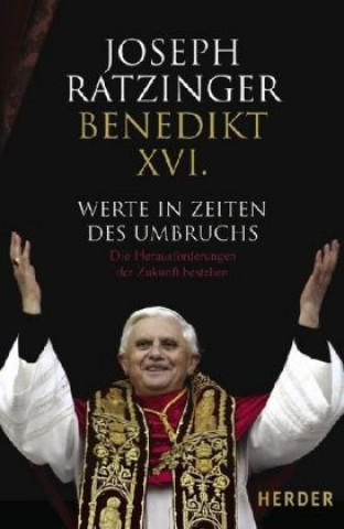 Könyv Werte in Zeiten des Umbruchs Joseph Ratzinger
