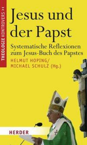 Kniha Jesus und der Papst Michael Schulz