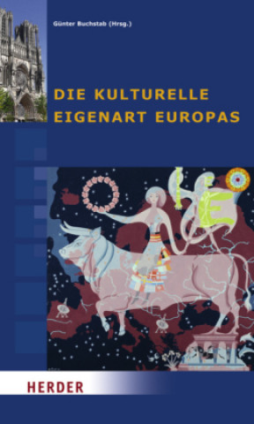 Knjiga Die kulturelle Eigenart Europas Günter Buchstab