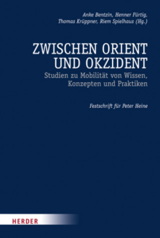 Kniha Zwischen Orient und Okzident Anke Bentzin