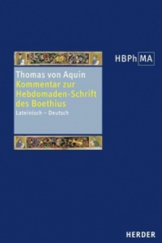 Książka Kommentar zur Hebdomaden-Schrift des Boethius Thomas von Aquin