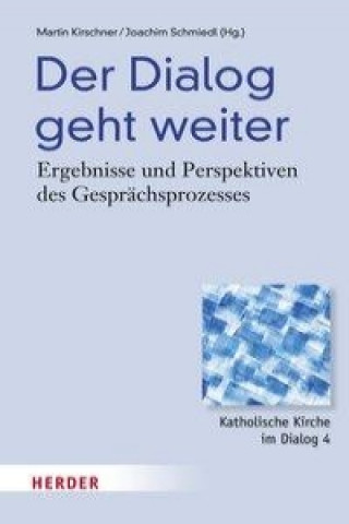 Kniha Der Dialog geht weiter Martin Kirschner