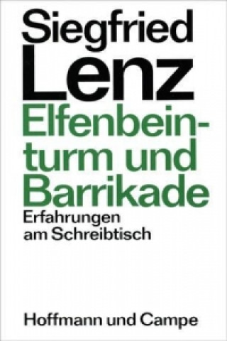 Buch Elfenbeinturm und Barrikade Siegfried Lenz