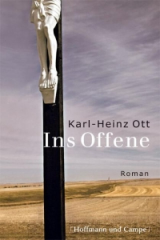 Kniha Ins Offene Karl-Heinz Ott