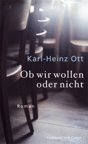 Книга Ob wir wollen oder nicht Karl-Heinz Ott