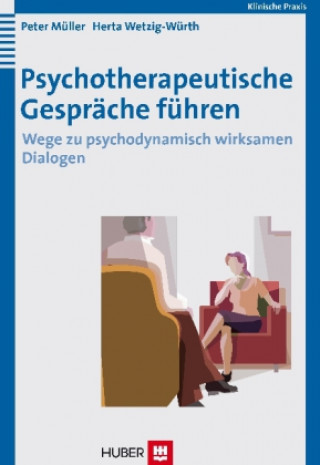 Kniha Psychotherapeutische Gespräche führen Peter Müller
