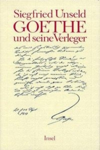 Kniha Goethe und seine Verleger Siegfried Unseld