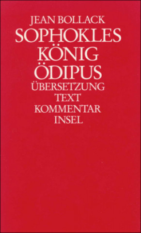 Carte Sophokles. König Ödipus. Übersetzung / Essays Jean Bollack