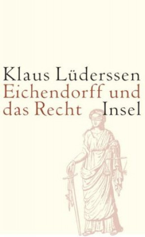 Книга Eichendorff und das Recht Klaus Lüderssen