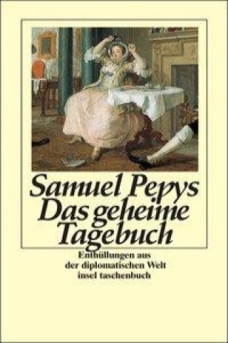 Kniha Das geheime Tagebuch Samuel Pepys