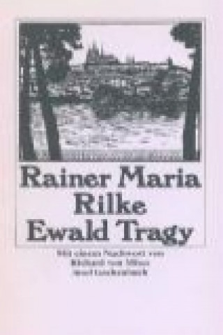 Kniha Ewald Tragy Rainer Maria Rilke