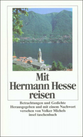 Könyv Mit Hermann Hesse reisen Volker Michels