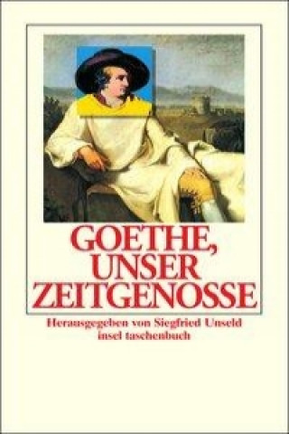 Knjiga Goethe, unser Zeitgenosse Siegfried Unseld