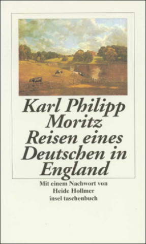 Kniha Reisen eines Deutschen in England im Jahr 1782 Karl Philipp Moritz