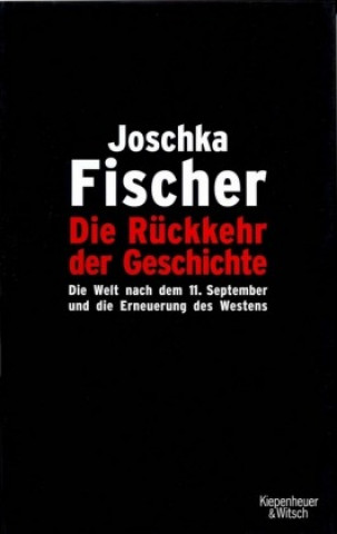 Książka Die Rückkehr der Geschichte Joschka Fischer