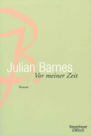 Książka Vor meiner Zeit Julian Barnes