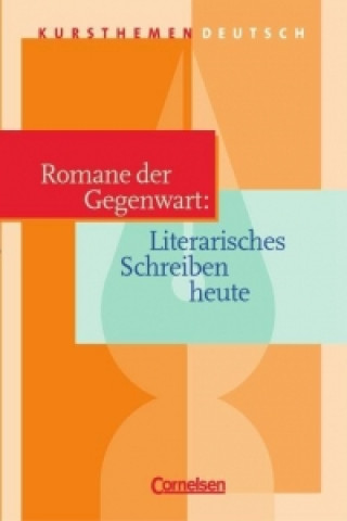 Книга Kursthemen Deutsch. Romane der Gegenwart Dietrich Erlach