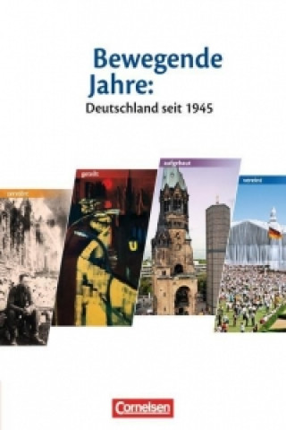 Book Bewegende Jahre: Deutschland seit 1945 Rolf Heiderich