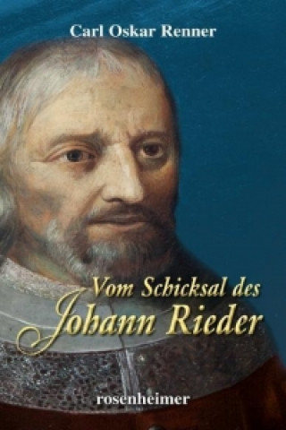 Könyv Vom Schicksal des Johann Rieder Carl Oskar Renner