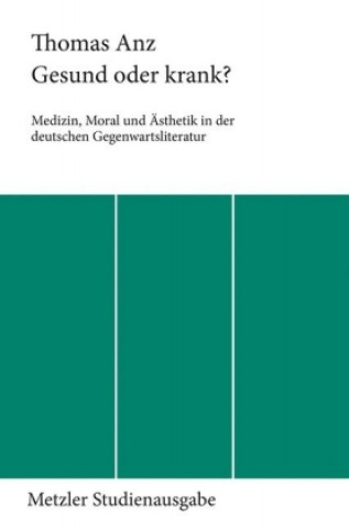 Könyv Gesund oder krank? Thomas Anz