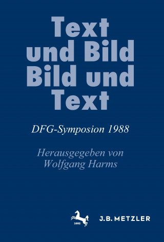 Kniha Text und Bild, Bild und Text Wolfgang Harms