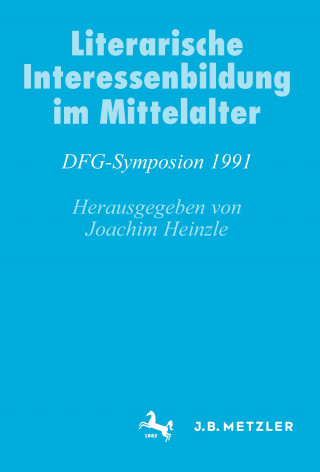 Kniha Literarische Interessenbildung im Mittelalter Joachim Heinzle