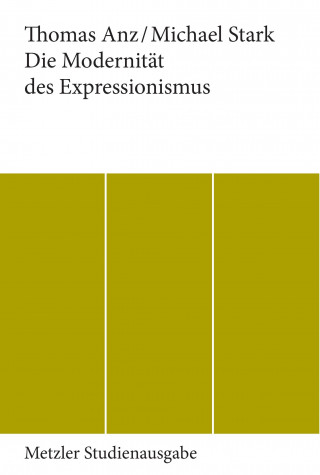 Libro Die Modernitat des Expressionismus Thomas Anz