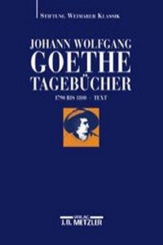 Kniha Johann Wolfgang Goethe: Tagebucher Johann Wolfgang von Goethe