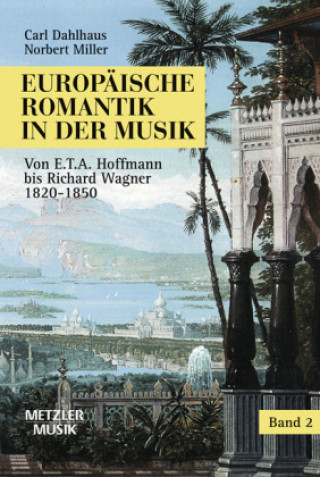 Carte Europaische Romantik in der Musik Carl Dahlhaus