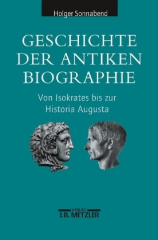 Livre Geschichte der antiken Biographie Holger Sonnabend