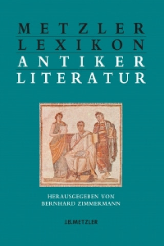 Βιβλίο Metzler Lexikon antiker Literatur Bernhard Zimmermann