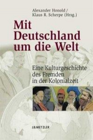 Книга Mit Deutschland um die Welt Alexander Honold