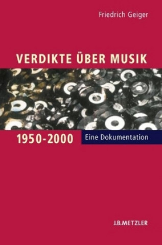 Knjiga Verdikte uber Musik 1950-2000 Friedrich Geiger