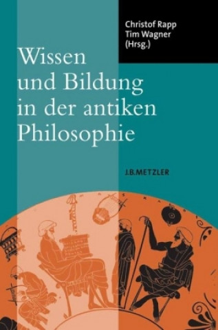 Kniha Wissen und Bildung in der antiken Philosophie Christof Rapp