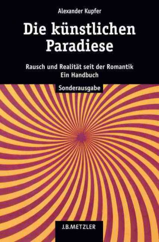 Libro Die kunstlichen Paradiese Alexander Kupfer