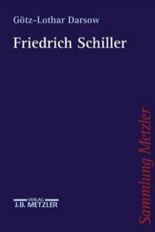 Könyv Friedrich Schiller Götz-Lothar Darsow