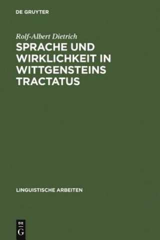 Carte Sprache und Wirklichkeit in Wittgensteins Tractatus Rolf-Albert Dietrich