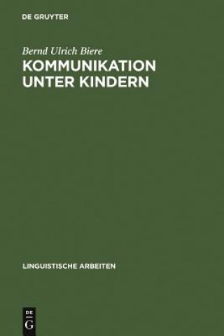 Kniha Kommunikation unter Kindern Bernd Ulrich Biere