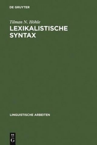 Carte Lexikalistische Syntax Tilman N. Höhle