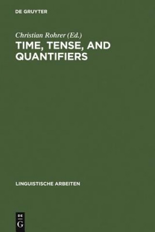 Könyv Time, Tense, and Quantifiers Christian Rohrer