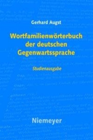 Könyv Wortfamilienwoerterbuch Der Deutschen Gegenwartssprache Gerhard Augst
