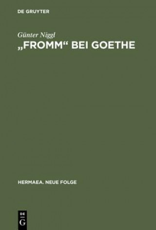 Knjiga Fromm Bei Goethe Günter Niggl