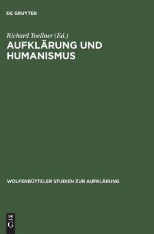 Książka Aufklarung Und Humanismus Richard Toellner