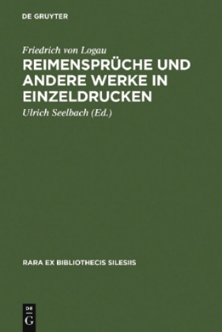 Könyv Reimenspruche Und Andere Werke in Einzeldrucken Friedrich von Logau