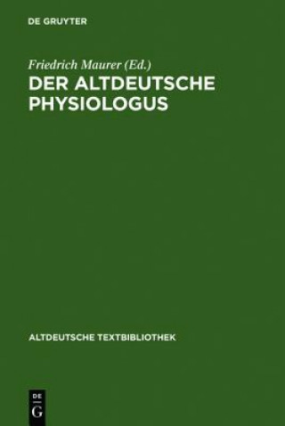 Kniha altdeutsche Physiologus Friedrich Maurer