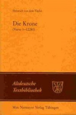 Książka Die Krone (Verse 1-12281) Heinrich von dem Türlin